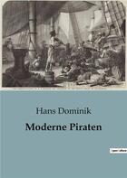 Couverture du livre « Moderne piraten » de Dominik Hans aux éditions Shs Editions