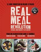 Couverture du livre « Real Meal Revolution : le livre fondateur du régime cétogène » de Tim Noakes et Jonno Proudfoot aux éditions 4 Trainer