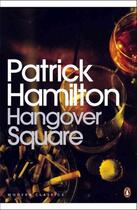 Couverture du livre « Hangover square: a story of darkest earl's court » de Patrick Hamilton aux éditions Adult Pbs