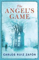 Couverture du livre « The Angel's Game » de Carlos Ruiz Zafon aux éditions Epagine