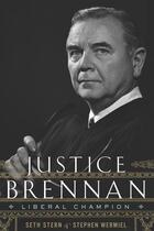 Couverture du livre « Justice Brennan » de Wermiel Stephen aux éditions Houghton Mifflin Harcourt