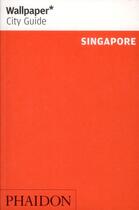 Couverture du livre « Singapore wcg update » de Wallpaper aux éditions Phaidon Press