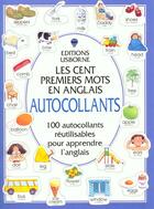 Couverture du livre « Les Cent Premiers Mots En Anglais Autocollants » de Heather Amery aux éditions Usborne