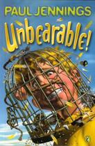 Couverture du livre « Unbearable! » de Paul Jennings aux éditions Children Pbs