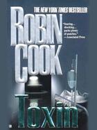 Couverture du livre « Toxin » de Robin Cook aux éditions Pan Macmillan