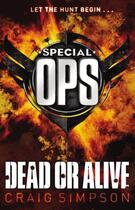 Couverture du livre « Special Operations: Dead or Alive » de Simpson Craig aux éditions Rhcb Digital