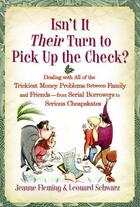 Couverture du livre « Isn't It Their Turn to Pick Up the Check? » de Schwarz Leonard aux éditions Free Press