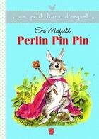 Couverture du livre « Sa majesté Perlin Pin Pin » de  aux éditions Deux Coqs D'or