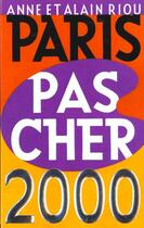 Couverture du livre « Paris pas cher 2000 » de Riou Anne Et Alain aux éditions Seuil