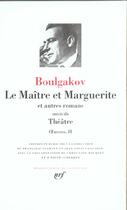 Couverture du livre « Oeuvres t.2 ; le maître et Marguerite et autres romans ; théâtre » de Mikhail Boulgakov aux éditions Gallimard