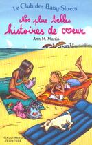 Couverture du livre « Le Club des Baby-Sitters : nos plus belles histoires de coeur ; Tome 34, Tome 38 et Tome 50 » de Ann M. Martin aux éditions Gallimard-jeunesse