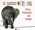 Couverture du livre « Les classiques en musique ; une histoire de singe » de Alencon/Chaplet aux éditions Pere Castor