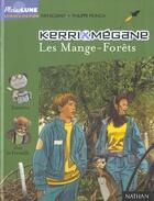 Couverture du livre « Kerri Et Megane ; Les Mange-Forets » de Munch Philippe et Kim Aldany aux éditions Nathan