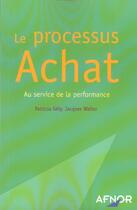 Couverture du livre « Le processus achat-au service de la performance » de Gely P. aux éditions Afnor