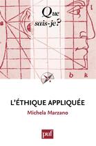 Couverture du livre « L'éthique appliquée » de Michela Marzano aux éditions Presses Universitaires De France