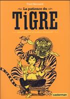 Couverture du livre « La patience du tigre (édition 2016) » de Fred Bernard aux éditions Casterman