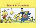 Couverture du livre « Blaise et le robinet » de Claude Ponti aux éditions Ecole Des Loisirs