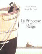 Couverture du livre « La princesse de neige » de Stephane Girel et Pascal Nottet aux éditions Ecole Des Loisirs