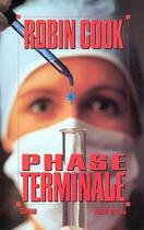 Couverture du livre « Phase terminale » de Robin Cook aux éditions Albin Michel