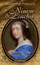 Couverture du livre « Ninon de Lenclos » de Michel Verge-Franceschi aux éditions Editions Payot