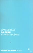 Couverture du livre « La peau et autres poèmes » de Jean Metellus aux éditions Seghers