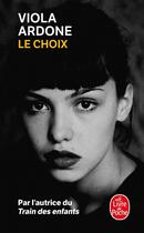 Couverture du livre « Le Choix » de Viola Ardone aux éditions Le Livre De Poche