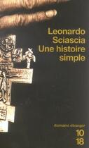 Couverture du livre « Une Histoire Simple » de Leonardo Sciascia aux éditions 10/18