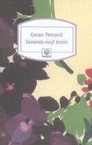 Couverture du livre « Soixante-neuf tiroirs » de Goran Petrovic aux éditions Motifs