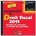 Couverture du livre « L'essentiel du droit fiscal ; fiscalité des entreprises et fiscalité des particuliers (édition 2011) » de Beatrice Grandguillot et Francis Grandguillot aux éditions Gualino