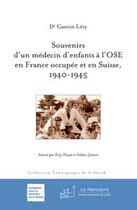 Couverture du livre « Souvenirs d'un médecin d'enfants à l'Ose » de Chouraqui-A aux éditions Le Manuscrit