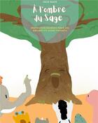 Couverture du livre « À l'ombre du sage ; contes écologiques pour les enfants et leurs parents » de Julie Bach aux éditions Books On Demand