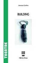 Couverture du livre « Building » de Leonore Confino aux éditions L'oeil Du Prince