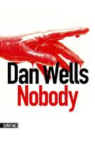 Couverture du livre « Nobody » de Dan Wells aux éditions Sonatine