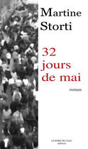 Couverture du livre « 32 Jours de Mai » de Martine Storti aux éditions Le Bord De L'eau