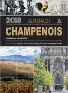 Couverture du livre « Almanach du Champenois 2018 (édition 2018) » de Herve Berteaux et Gerard Bardon aux éditions Communication Presse Edition