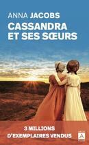 Couverture du livre « Cassandra et ses soeurs » de Anna Jacobs aux éditions Archipoche