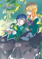Couverture du livre « Yuri is my job ! Tome 4 » de Miman aux éditions Meian