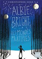 Couverture du livre « Albie Bright, les mondes multiples » de Christopher Edge aux éditions Hatier