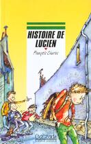 Couverture du livre « Histoire De Lucien » de Charles-F aux éditions Rageot