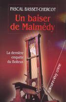 Couverture du livre « Un baiser de malmedy - la derniere enquete du boiteux » de Basset-Chercot P. aux éditions Calmann-levy