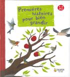 Couverture du livre « Premières histoires pour bien grandir ; 4-7 ans » de Estelle Chandelier et Caroline Landmann aux éditions Salvator