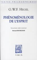 Couverture du livre « Phénoménologie de l'esprit » de Georg Wilhelm Friedrich Hegel aux éditions Vrin