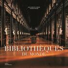 Couverture du livre « Bibliothèques du monde » de Jacques Bosser et Guillaume De Laubier aux éditions La Martiniere