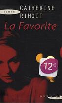 Couverture du livre « La favorite » de Catherine Rihoit aux éditions Succes Du Livre