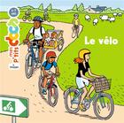 Couverture du livre « Le vélo » de Stephanie Ledu et Alexandre Franc aux éditions Milan
