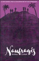 Couverture du livre « Naufragés t.1 » de Siobhan Curham aux éditions Bayard Jeunesse
