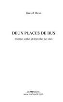 Couverture du livre « Deux places de bus » de Gerard Diran aux éditions Editions Le Manuscrit