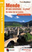 Couverture du livre « Mende et ses environs à pied ; au coeur de la Lozère ; 48 - PR - P481 » de  aux éditions Ffrp