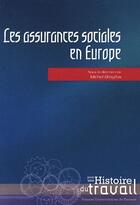 Couverture du livre « Les assurances sociales en Europe » de Michel Dreyfus aux éditions Pu De Rennes