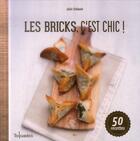 Couverture du livre « Les bricks, c'est chic » de Julie Schwob aux éditions First